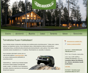 kuus-hukkala.com: Kuus-Hukkala - Tervetuloa Kuus-Hukkalaan!
Monipuolisia palveluja Rantasalmella - mökkivuokrausta, maastoautosafareita, kalastusta, caravanalue, ravintola.