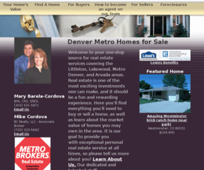 mikesellsgreenmtn.com: Littleton, Denver, and Arvada,  Real Estate  Mary Barela-Cordova & Mike Cordova
Littleton,  real estate and homes for sale in Denver and Arvada. Your Littleton  real estate resource center, find MLS listings, condos and homes for sale in Littleton 