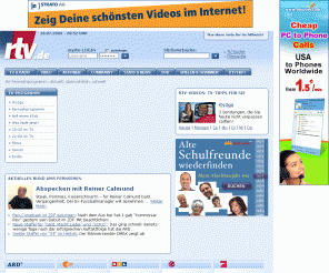 rtv.de: Fernsehprogramm, TV-Tipps, Videos, Gewinnspiele - rtv.de
rtv online ist ein Entertainment-Guide und liefert das aktuelle TV- und Radio-Programm übersichtlich und leicht durchsuchbar für mehr als 140 Sender. Dazu gibt es News, Fotoaktionen, Gewinnspiele, Starporträts, wechselnde Kolumnen, Rezepte, Trailer und viele Infos rund um TV, Radio, DVD und Kino.