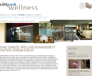 sihlparkwellness.ch: Home :: sihlpark WELLNESS :: Das ganze Wellnessangebot unter einem Dach
Aktuell, Gruppenkurse Pilates, Yoga, Kinder Yoga, Aquawell und Zumba, Fit in den Sommer (Spazialangebote an den, Wochenenden für den Monat April), Achtung:, Das Yoga findet ab sofort nur noch am Mittwoch um 19.00 Uhr statt., April sowie, /...