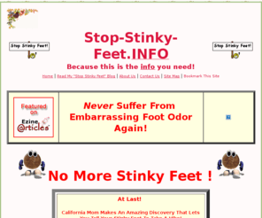 stop-stinky-feet.info: Stop
Stinky Feet
Never Suffer From Embarrassing Foot Odor Again!