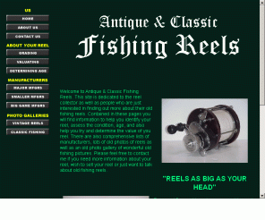 antiquefishingreels.com: Antique and Classic Fishing Reels
Help with identifying, valuing & purchasing your vintage, old, classic, or antique fishing reel or tackle.  Lots of information & photos.  Big Game Reels. Kovalovsky, Vom Hofe, Coxe, Stead, Lee, Stevens, Klein, Tycoon, Fin-Nor, Hardy.  Salt water fly reels, Seamaster, Fin-Nor 