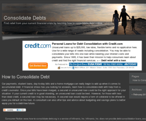 how-to-consolidate-debt.org: How to Consolidate Debt
Receive helpful information and knowledgeable guidance about how to consolidate debt from a professional credit counselor in your area. With a lower interest rate and one monthly payment, you can begin to pay off your balance more quickly.