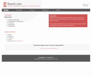 xn--bschi-kva.com: Büschi.com - Portfolio
Portfolio - développement d'applications - création de sites web