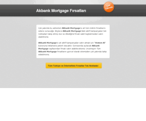 akbankmortgagefirsatlari.com: Akbank Mortgage Fırsatları
Akbank Mortgage Fırsatları