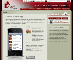 carryyourfaith.com: Catholic iPhone App from CatholicTV
CatholicTV's iPhone app, 