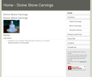 divinestonecarvings.com: Home - Divine Stone Carvings
Divine stone carvings create beautiful pieces of hand carved stone, As well as decorative statues we carve poetry and words of wisdom in stone.