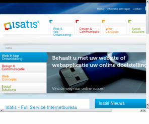 insightcms.net: Isatis.nl | Full Service Ontwikkelaar van websites, webapps en webconcepten
Isatis B.V. in Nijmegen is opgericht in 1987 onder de naam PPC en bestaat uit 4 business units: Web & App Ontwikkeling, Design & Communicatie, Web Concepts & Social Solutions.