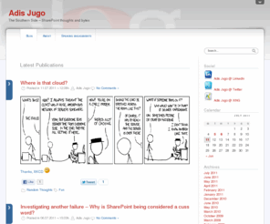 sharedove.com: Adis Jugo (The Southern Side – SharePoint thoughts and bytes)
Adis Jugo – SharePoint – Principal Consultant, Software Architect / Developer