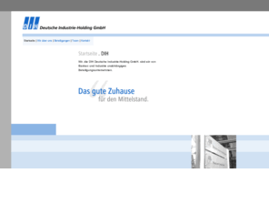 dih-ffm.com: DIH Deutsche Industrie-Holding GmbH – Homepage
Die DIH Deutsche Industrie-Holding ist ein von Banken und Industrie unabhängiges Private-Equity-Unternehmen.