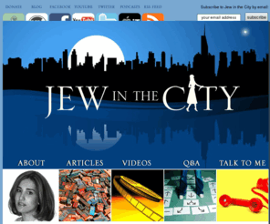 jewandthecity.com: Jew In The City
Orthodox Jewish beliefs & Orthodox Jewish customs explained by a modern woman