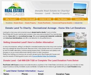 donateland.org: Donate Land to Charity - Recreational - Home Site Lot Donations
Donate land to charity Real Estate with Causes land donation process is fast, easy and convenient! Your land donation can be a home site lot or recreational acreage FAIR MARKET TAX DEDUCTION.