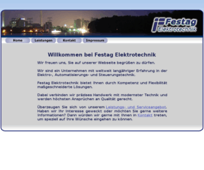 festag-elektrotechnik.com: Festag Elektrotechnik
Produkte und Dienstleistungen aus dem Bereich der Elektrotechnik, Automatisierungstechnik, Steuerungstechnik und Softwaretechnik