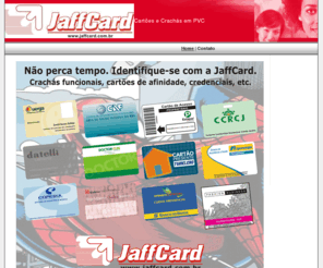 jaffcard.com: Cartões e Crachás em PVC
Cartões e Crachás em PVC