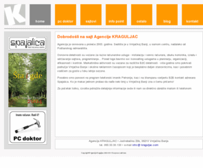 kraguljac.com: Agencija KRAGULJAC, Vrnjačka Banja - Home
Informišite se o delatnostima Agencije KRAGULJAC