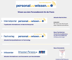 personalundwissen.de: Personalundwissen.de Ltd. - Internetportal für den Personalbereich - unabhängig und werbefrei
Internetwissensportal - unabhängiges und größtes deutsches Pressemedium im Bereich Personaldienstleistung