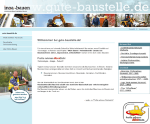 gute-baustelle.net: gute Baustelle - Home -
gute Baustelle - ein Projekt von INQA-Bauen zum Professionellen Einsatz von Baumaschinen