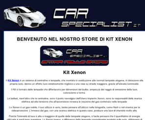 kitxenonweb.com: I Kit Xenon di conversione fari, offerti da Carspecialist.it rende le proprie auto esteticamente migliori, aumentando le capacità di illuminazione, a prezzi competitivi.
I kit di conversione fari xenon Carspecialist sono ideali per moto e auto con disponibilità di spazio molto ridotte. Nello store on line, è possibile trovare numerose offerte per migliorare la propria auto o moto, con prezzi imbattibili.