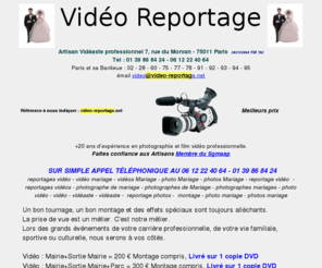 video-reportage.net: Video mariage Reportage videos Mariage Photo Mariage photographe de mariage Photos Mariage Reportage video Reportages
VIDEO MARIAGE PHOTOS VIDEOS - VIDEO D'ENTREPRISE - PHOTO D'ENTREPRISE sur Pariset région