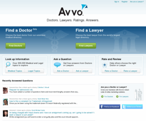 avvo.net: Avvo.com - Doctors. Lawyers. Ratings. Answers.
Ratings, reviews, and detailed disciplinary history for every doctor and lawyer.