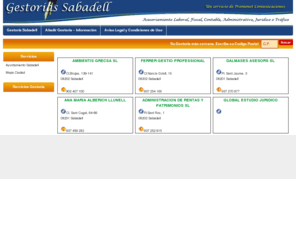 gestoriasabadell.com: Gestoria Sabadell – Seleccion de las mejores Gestorias en Sabadell
Gestoria Sabadell ofrece una selección de las mejores gestorias en Sabadell para empresas y/o particulares que buscan asesoriamiento y gestión en el ámbito laboral, fiscal, contable, administrativo o tráfico