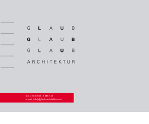 glaub-architektur.com: Glaub Architektur
Startseite von Glaub Architektur