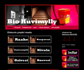 huvimylly.com: Elokuvateatteri Bio Huvimylly | Raahe, Haapavesi, Kankaanpää, Nivala, Orivesi ja Ruovesi
 Elokuvateatteri Bio Huvimylly - Elokuvateatteri Bio Huvimylly | Raahe, Haapavesi, Nivala, Kankaanpää 