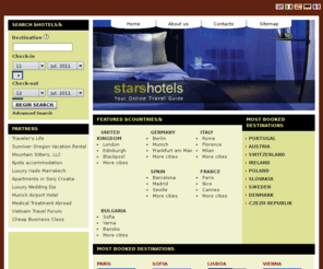 starshotels.net: We make the ideas to happen easy. The hotel little expensive draft for the destinations in all Europe
We have the greatest selection of the suppliers of the hotel on the Internet with the prices it negotiate particularly for we.