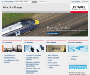 hitachi-europe.com: Hitachi Europe | Redirect
Hitachi's diversity is a result of its policy of responding to society's changing needs by entering new product areas while keeping existing divisions active.
