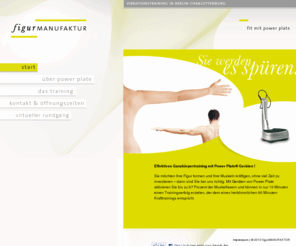 figurmanufaktur.com: figurMANUFAKTUR | Berlin
Power Plate - Fit und in Form durch Personal Training in der figurMANUFAKTUR in Berlin-Charlottenburg