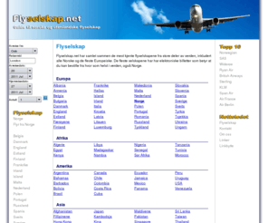 flyselskap.net: Flyselskap Oversikt Fly
Stor oversikt over flyselskap inndelt etter land og kontinent