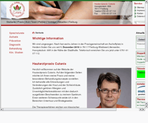 hautarzt-freiburg.info: Hautarzt Praxis  CutanisRoland Weisser Freiburg
Hautarzt Praxis Dermatologie Freiburg Herdern Allergologie Allergie Allergologe Dermatologe Hautärztin Heuschnupfen Laser Laserbehandlung Besenreiser Couperose Rosazea Rosazea Lipolyse Heuschnupfen Pollinosis Katzenallergie  Homöopathie homöopathisch