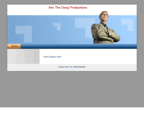 intothedeepproductions.com: Home - A WebsiteBuilder Website
A WebsiteBuilder Website