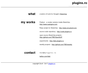 plugins.ro: plugins.ro
custom software solutions for Google SketchUp, ruby scripts, Windows/Mac programming