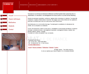 tecmobat-idf.com: Tecmobat, entreprise générale de bâtiment
Tecmobat est une entreprise gÈnÈrale de b timent spÈcialisÈe dans la rÈhabilitation, la rÈnovation ou l'amÈnagement de locaux publics ou privÈs de haut standing.