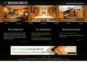 wood-deco.eu: Wood-Deco Meble kuchenne Kraków, meble biurowe Kraków, szafy, kuchnie Kraków - Start
Nasza oferta to meble kuchenne, meble biurowe a także szafy i kuchnie - Kraków 