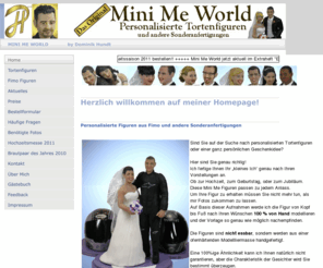 tortenfiguren.com: Personalisierte Tortenfiguren
Willkommen bei Mini Me World. Von Dominik Hundt. Hier finden Sie personalisierte Tortenfiguren für Ihre Hochzeitstorte. Alles wird in Handarbeit hergestellt und nach Ihrer Fotovorlage modelliert. Individuelle Tortenfiguren nach Ihren Wünschen gestaltet.  