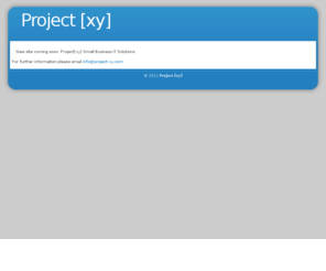 project-xy.com: -| project[xy] |-
Information architecture, Web Design, Web Standards.