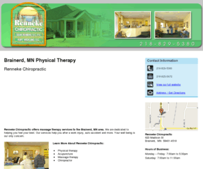 rennekechiropractic.com: Physical Therapy Brainerd, MN - Renneke Chiropractic
Renneke Chiropractic provides massage therapy services to Brainerd, MN. Call 218-829-5380 for urgent care.