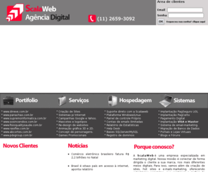 scalaweb.com.br: ScalaWeb - AgÃªncia Digital, CriaÃ§Ã£o de Sites, OtimizaÃ§Ã£o nos mecanismos de Busca
ScalaWeb - CriaÃ§Ã£o de sites, comÃ©rcio eletrÃ´nico e otimizaÃ§Ã£o em sites de Busca - NÃ£o basta apenas Criar seu site e sim acompanhÃ¡-lo para cada vez mais vocÃª obter maiores resultados!