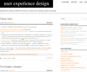 uxdesign.pl: user experience design: projektowanie interakcji i użyteczność
Blog Macieja Lipca o projektowaniu interakcji, użyteczności (usability) i user experience.