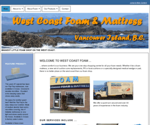 westcoastfoam.com: West Coast Foam and Mattress, Parksville, BC
The biggest little foam shop on the West Coast.