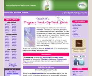 pregnancyguideonline.com: Pregnancy Week-by-Week sponsored by StorkNet
Pregnancy Week-by-Week Guide from StorkNet, your online pregnancy and parenting resource