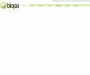 blopa.ro:   Blopa.ro - Ultimele stiri si link-uri pe web
Ce este nou pe web:   blopa.ro - bloguri, articole, stiri, imagini, video, link-uri 