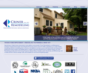 criner.net: Virginia Home Improvement by Criner Remodeling
Specializing in Virginia home improvement, home additions and remodels since 1977, Criner Remodeling is a certified general contractor.
