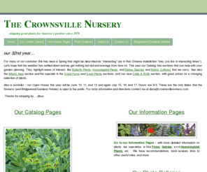 crownsvillenursery.com: The Crownsville Nursery Home Page
Home Page for The Crownsville Nursery with links to our online plant catalog, useful gardening information, & 100s of garden and plant images 