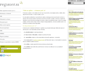 register.si: Register.si: Register
Akademska in raziskovalna mreža Slovenije - Arnes je javni zavod, ki zagotavlja omrežne storitve organizacijam s področja raziskovanja, izobraževanja in kulture ter omogoča njihovo povezovanje in sodelovanje med seboj in s sorodnimi organizacijami v tujini