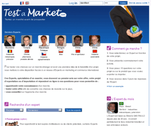 testamarket.net: Accueil - Testez un marché avant de prospecter
Effectuez des tests en ligne auprès d'Experts sectorielles