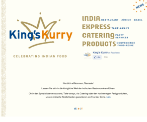 kingskurry.net: King's Kurry - Indische Restaurants, Take-aways, Catering, Gastronomieprodukte, Zurich, Schweiz
King's Kurry bietet königliches indisches Essen in Restaurants und Take-aways in Zurich und als Catering-Anbieter und Produkteentwickler in der ganzen Schweiz.