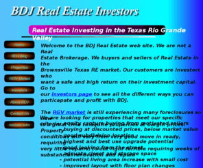 bdjrealestate.com: BDJ Real Estate Investors
Brownsville Texas Real Estate Foreclosure Investing